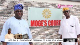 Lagos Biggest Male Luxury Fabric Dealer, Alh. Sola Mogaji Opens Mansion as he celebrates 66 birthday