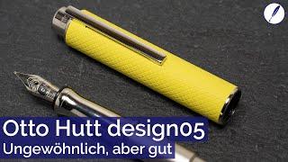 Der Otto Hutt design05 - Füller Review deutsch - Ungewöhnlich, aber gut