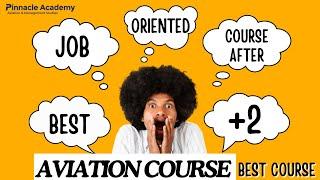 Best job oriented course after plus two, Aviation course details Malayalam,