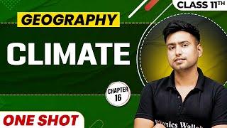 CLIMATE in One Shot | Class 11 Geography | CBSE Board