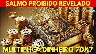 MULTIPLICAÇÃO MILAGROSA: RECITE ESTE SALMO PROIBIDO E MULTIPLIQUE SEU DINHEIRO 70X7 AGORA MESMO