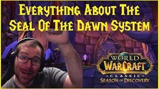 Season of Discovery: Everything About The Seal Of The Dawn System