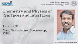 Lecture 31: X-ray Photo-electron Spectroscopy (XPS)