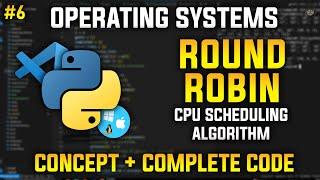 Understanding Round Robin CPU Scheduling with Python | Operating Systems