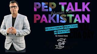 Recruitment Practices in Pakistan | CHRMP Lecture | QASF | PEP Talk Pakistan