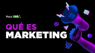 Qué es el Marketing