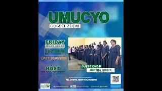 UMUCYO GOSPEL ZOOM BETHEL EPR KIYOVU  LIVE MURI  STUDIO  ZA RADIO UMUCYO FM