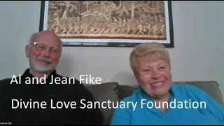 Al and Jean Fike - Diving Love Sanctuary Foundation - Talk and Channeling Orion