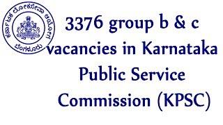 Karnataka Public Service Commission 2017-18 | 3376 group b & c