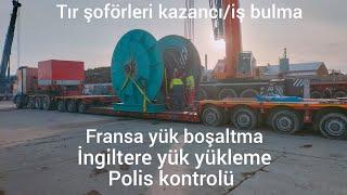 Fransa-İngiltere/Polis kontrolü/Tır şoförleri kazançları/İş bulma...