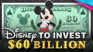 Disney's $60 BILLION "Investment" Into DISNEY PARKS - Disney News Explained