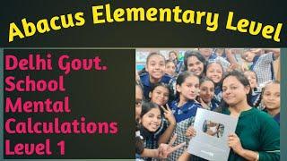 Amazing Abacus Academy # Delhi Govt School # Brain calculations # Level 1 # what's up 9899698414
