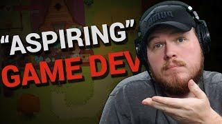 You are NOT an "aspiring" game dev