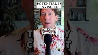 Potential is invisible