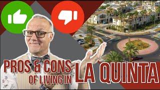 The Pros and Cons of Living in La Quinta California