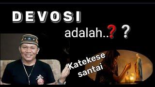 DEVOSI KATOLIK || katekese santai