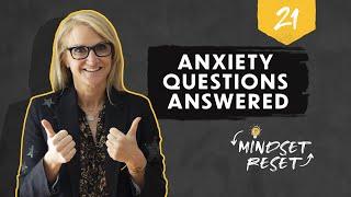 #MindsetReset Day 21: All of Your Anxiety Questions Answered | Mel Robbins