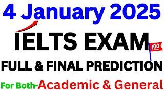 4 JANUARY 2025 IELTS EXAM PREDICTION | PREDICTION OF IELTS EXAM JANUARY | IDP & BC