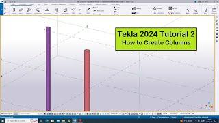 Tekla 2024 Tutorial 2 | How to Create Columns in Tekla Structures 2024