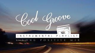 ⌚ 2 HOURS of GROOVY Instrumental Music (Positive / Road Trip / Chill) LONG MIX