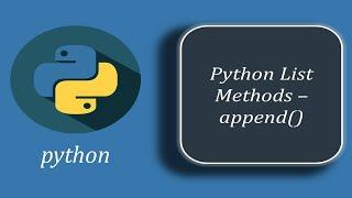 Python List methods - append() | How to Append Element to a List