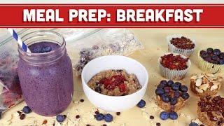 Meal Prep: Healthy Breakfast Back To School Ideas! Mind Over Munch