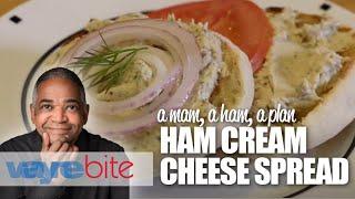 Ham Spread with Cream Cheese Dill & Dijon | WayneBite Video