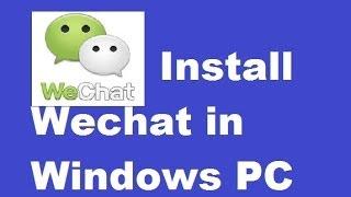 How to Install Wechat in Windows PC