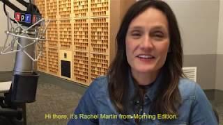 Morning Edition's Rachel Martin