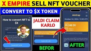 How To Convert NFT To $X Airdrop Token | X Empire NFT Voucher Deposit In Exchange |New Update