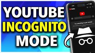 How To Turn On Incognito Mode on YouTube App