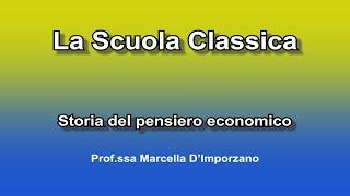 La Scuola Classica   Storia del pensiero economico