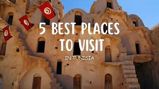 5 Best Places To Visit In Tunisia - Discover in Minutes