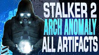 All 6 Arch Anomaly and Artifact Locations in STALKER 2