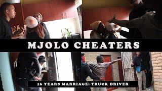 MJOLO CHEATED || TRUCK DRIVER GETS CHEATED ON