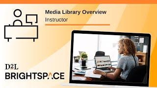 Media Library Overview | Instructor