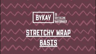 Stretchy Wrap, basis instructies