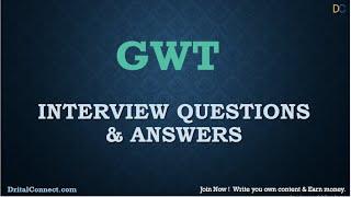 GWT Interview Questions and Answers