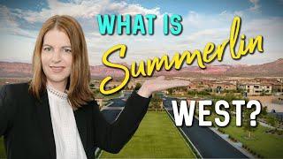 What is Summerlin West? Living in Summerlin, Las Vegas