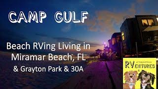 Beach RVing at Camp Gulf, Miramar Beach, Florida and 30A Area (including Grayton)