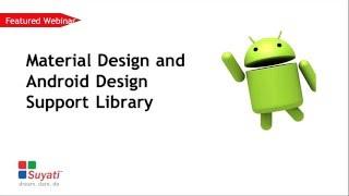 Suyati Webinar: Google Design Library - What's in for Android Developers?