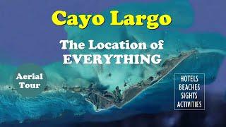 2021-Locate every HOTELS and POINTS of INTERESTS on the Cuban island resort of CAYO LARGO