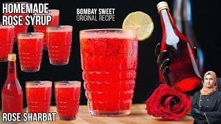 Homemade Rose Syrup | ORIGINAL RECIPE | Bombay Sweet Sherbet | IFTAR RAMADAN