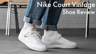 The Perfect Shoe For Summer! | Nike Court Vintage Review | Kicks w/ Callum