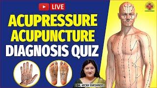 Acupressure & Sujok Therapy - Diagnosis & Treatment || How Diagnosis Works? By Dr. Richa Varshney