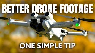 One Tip for Better Drone Footage | DJI Mini 3 Pro