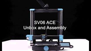 SV06 ACE Unbox and Assembly Best Beginner Printer for a Tinkerer