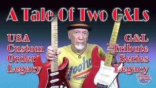 A Tale Of Two G&Ls - USA and Tribute Legacy