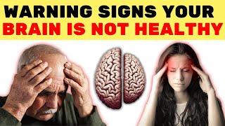 14 WARNING SIGNS Your BRAIN is NOT HEALTHY