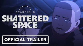 Starfield - Official The Settled Systems 'All Must Serve' Animated Trailer